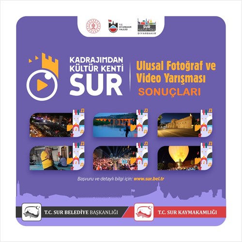 Kadrajımdan Kültür Kenti Sur, Ulusal Fotoğraf ve Video Yarışması Sonucu